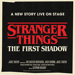 Stranger Things- The First Shadow